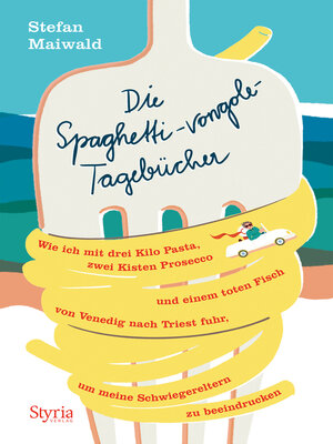 cover image of Die Spaghetti-vongole- Tagebücher